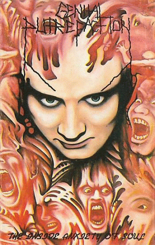 Genital Putrefaction : The Inside Anxiety of Soul